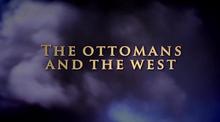 Read more about the article East to West – The Ottomans and the West ep.7