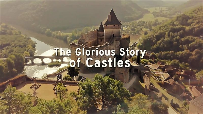 You are currently viewing The Glorious Story of Castles