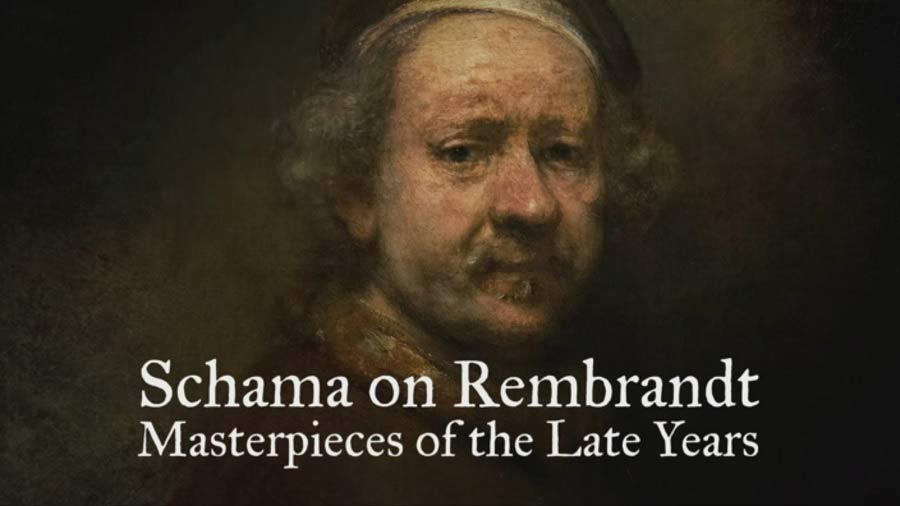 Schama on Rembrandt: Masterpieces of the Late Years