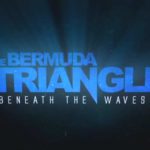 The Bermuda Triangle - Beneath the Waves
