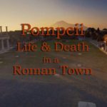 Pompeii - Life and Death in a Roman Town