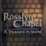 Rosslyn Chapel: A Treasure in Stone