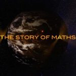 The Story of Maths episode 1 - The Language of the Universe