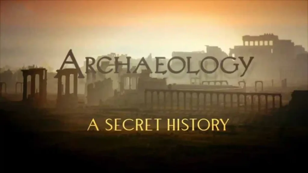 Archaeology - A Secret History episode 1 - In the Beginning