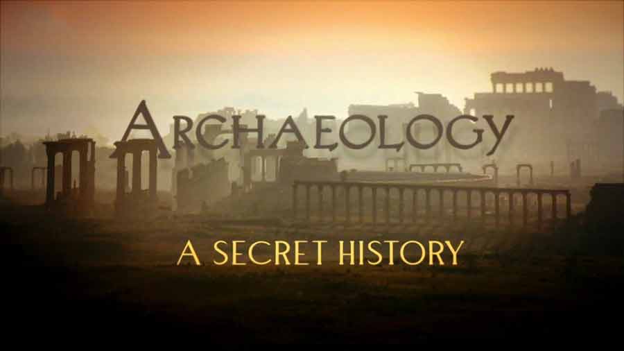 Archaeology - A Secret History episode 3 - The Power of the Past