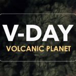 V-Day - Volcanic Planet