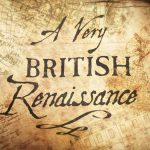 A Very British Renaissance episode 1