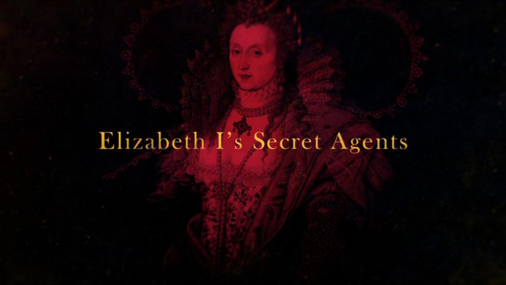 Elizabeth I's Secret Agents episode 2