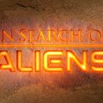 In Search of Aliens episode 10 - The Alien Code