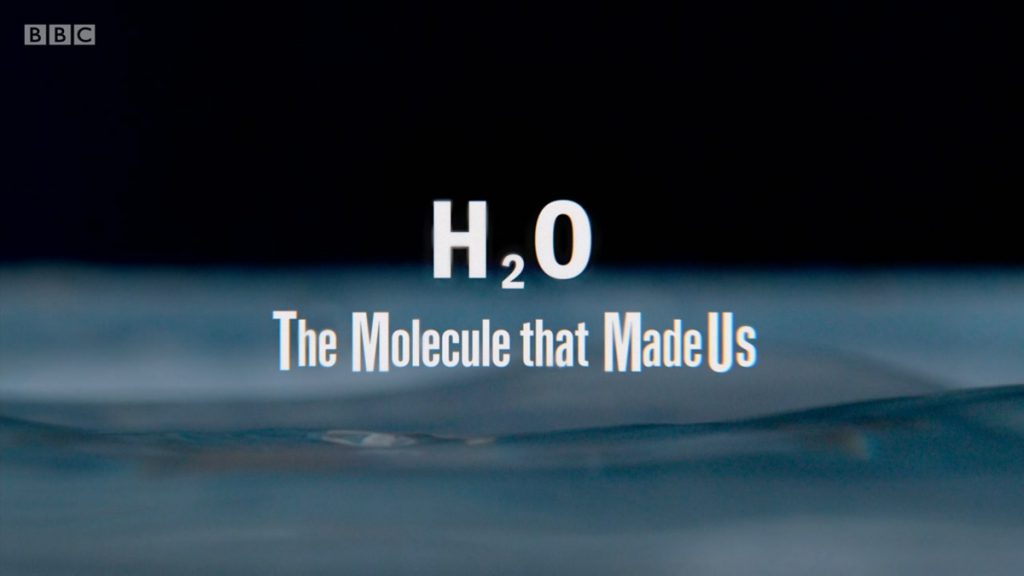 H2O - The Molecule That Made Us episode 2