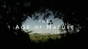 Read more about the article Restoring the Earth: The Age of Nature episode 1