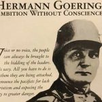 Hermann Goering: Ambition Without Conscience
