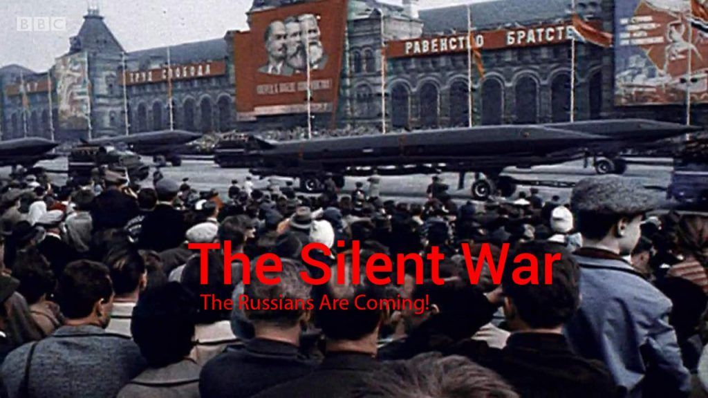 The Silent War episode 2 - The Russians Are Coming!