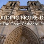 Rebuilding Notre-Dame episode 1