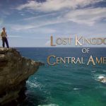 Lost Kingdoms of Central America episode 2