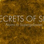 Secrets of Size episode 2 - Atoms to Supergalaxies