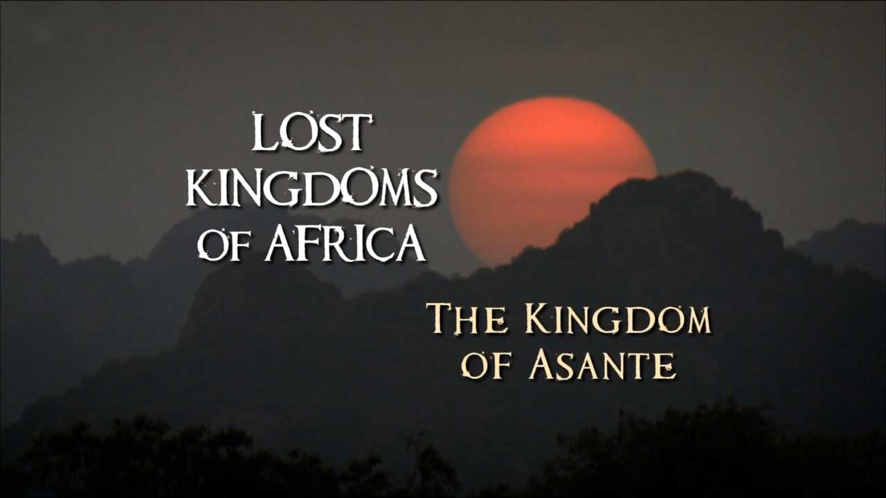 Lost Kingdoms of Africa episode 5 - The Kingdom of Asante