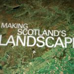 Making Scotland's Landscape episode 2