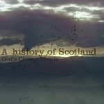 A History of Scotland episode 6 - God's Chosen People