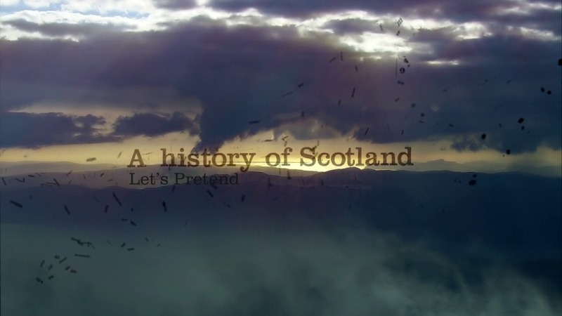 You are currently viewing A History of Scotland episode 7 – Let’s Pretend