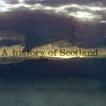 A History of Scotland episode 10 - Project Scotland