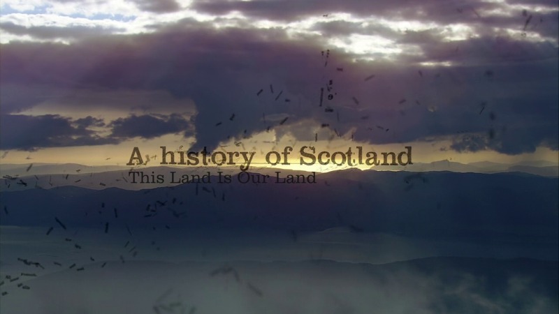 Read more about the article A History of Scotland episode 9 – This Land Is Our Land