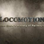 Locomotion: Dan Snow's History of Railways episode 1