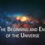 The Beginning and End of the Universe episode 1