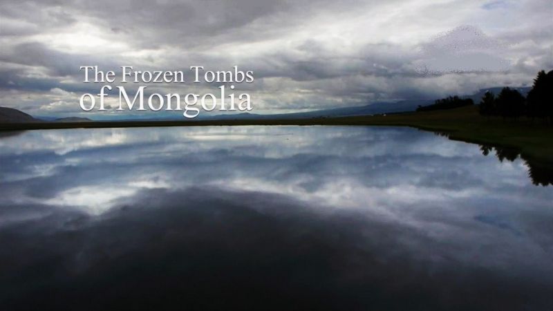 The Frozen Tombs of Mongolia