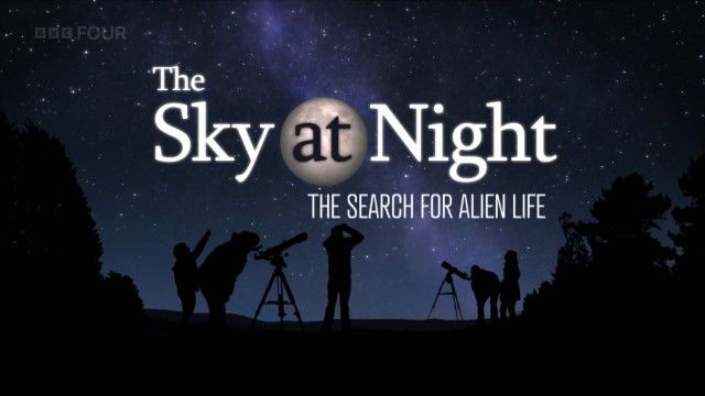 The Sky at Night - The Search for Alien Life