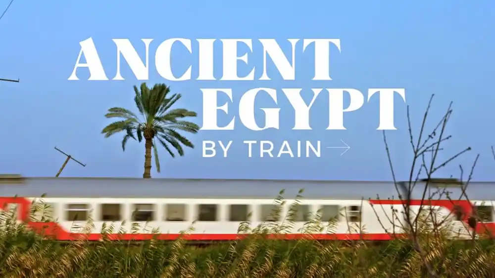 Ancient Egypt by Train with Alice Roberts episode 2