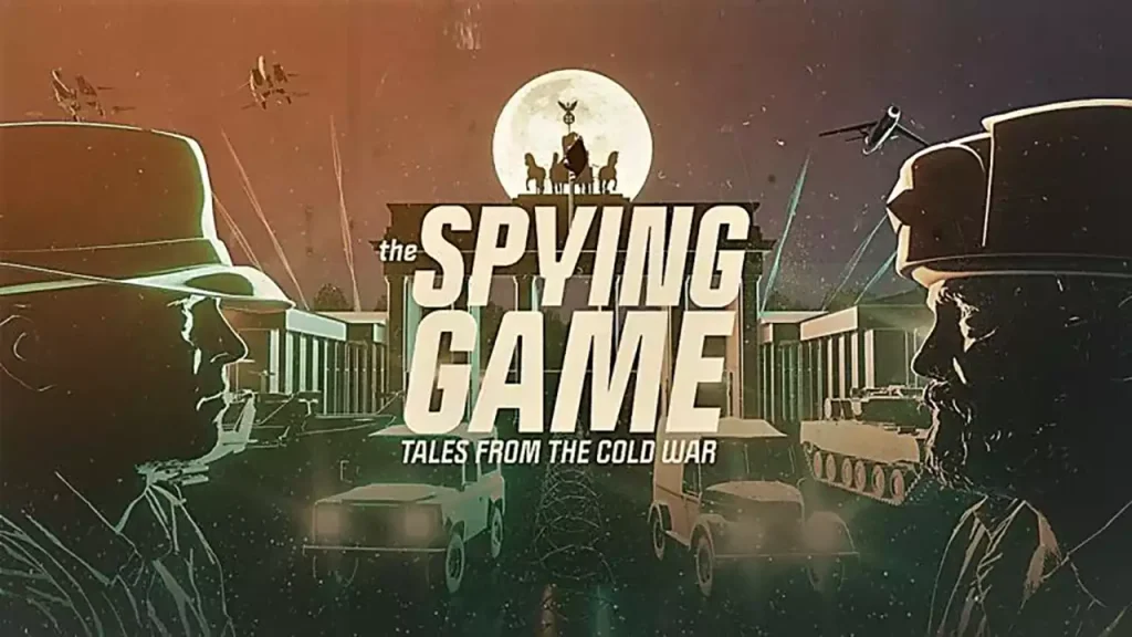 The Spying Game Tales from the Cold War episode 1
