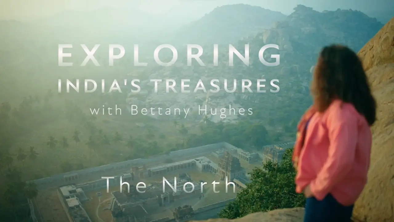 Bettany Hughes - Exploring India's Treasures - The South