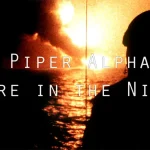 Piper Alpha: Fire in the Night