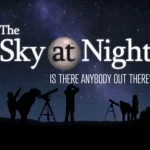 The Sky at Night - Is There Anybody out There