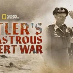 Hitler's Disastrous Desert War