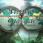 Tropic of Cancer with Simon Reeve episode 1