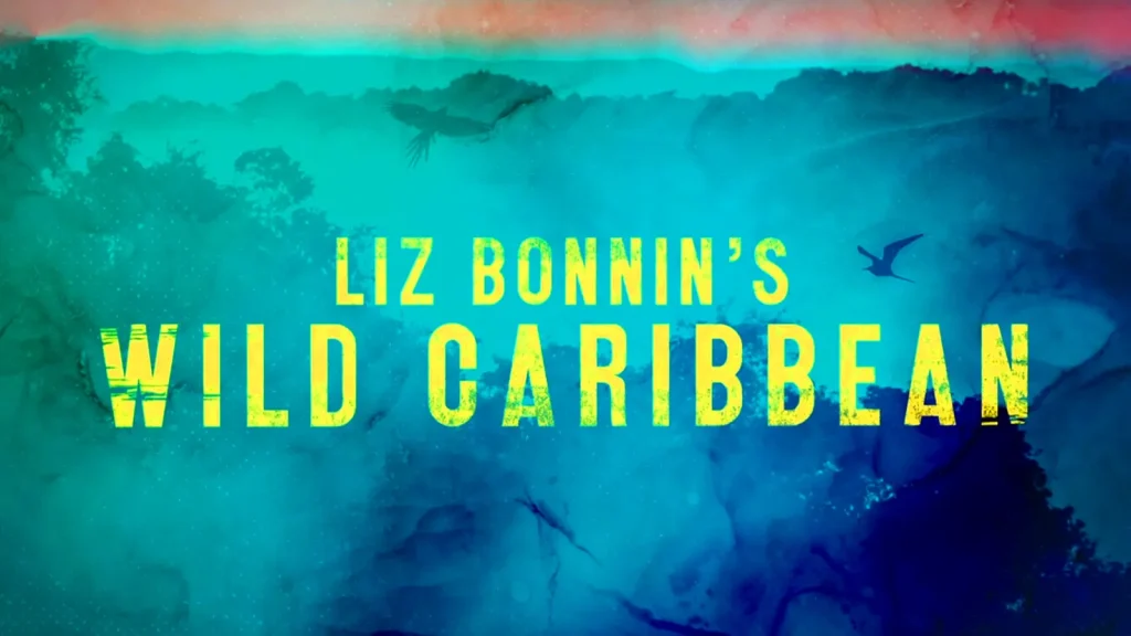Liz Bonnin's Wild Caribbean episode 1 - The Greater Antilles