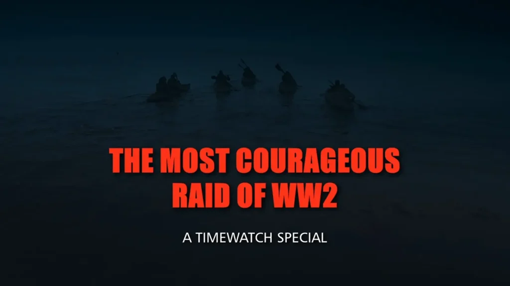 The Most Courageous Raid of World War II