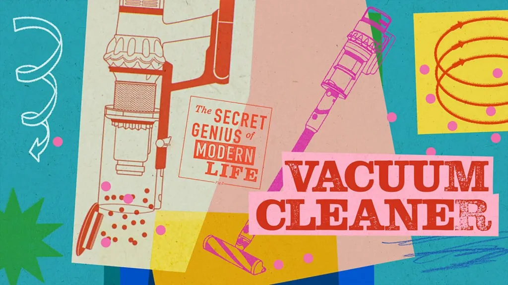 The Secret Genius of Modern Life episode 8 - Vacuum Cleaner