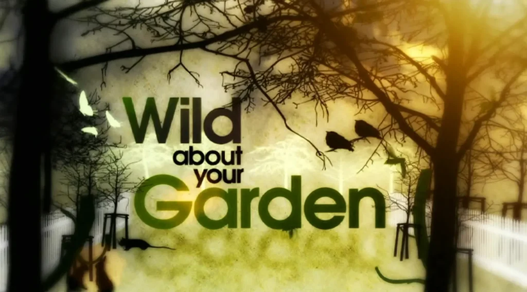 Wild About Your Garden episode 1