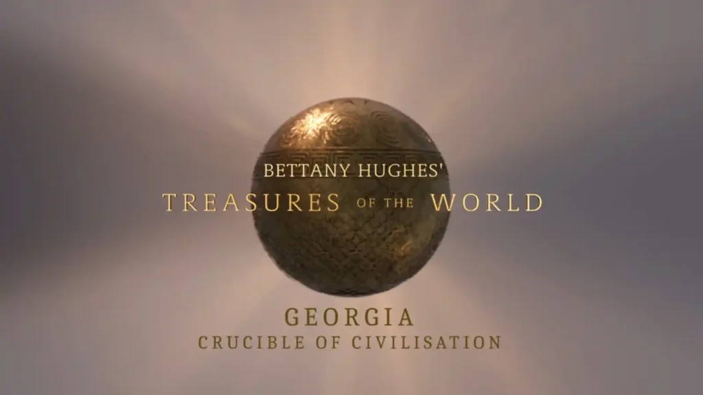 Bettany Hughes Treasures of the World - Georgia