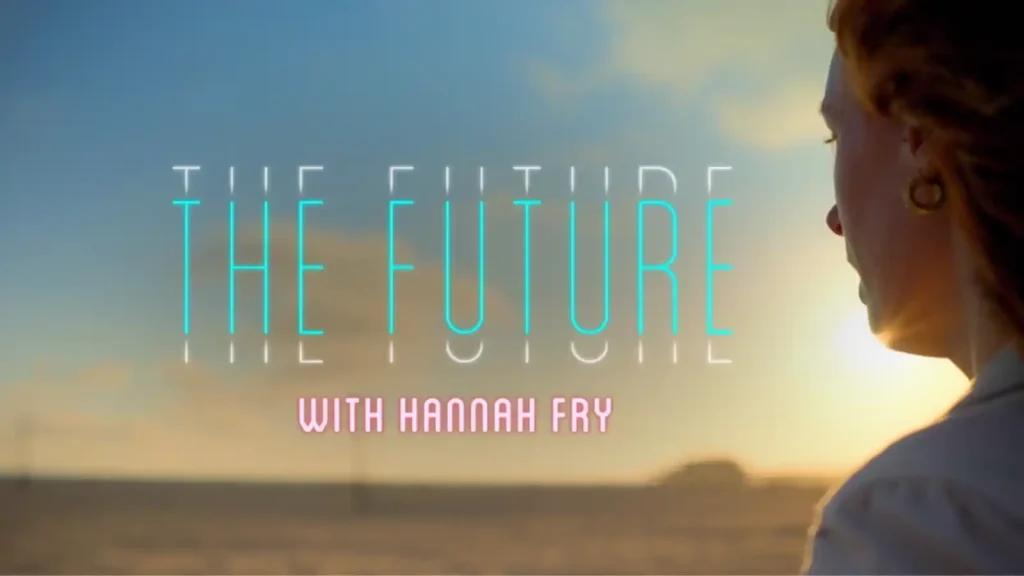 The Future with Hannah Fry episode 1