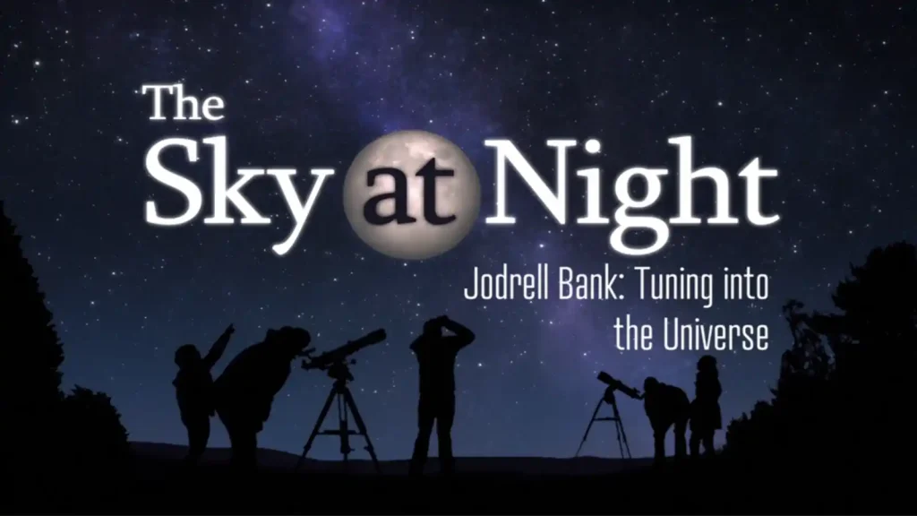 The Sky at Night - Jodrell Bank Observatory