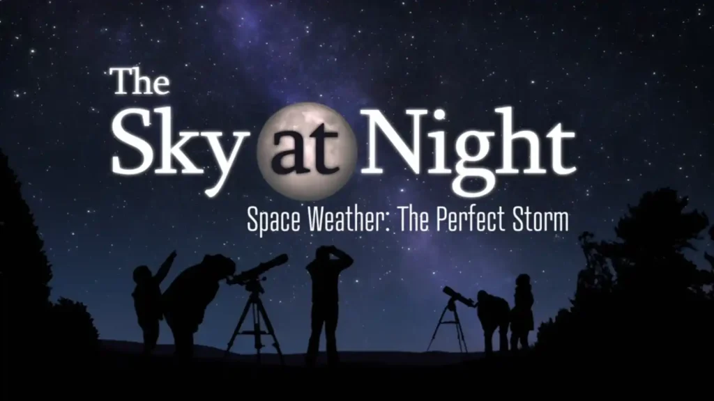The Sky at Night - The Perfect Storm
